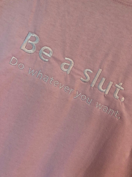 I Want To Be A Slut